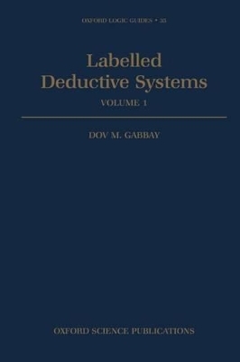 Labelled Deductive Systems - Dov M. Gabbay