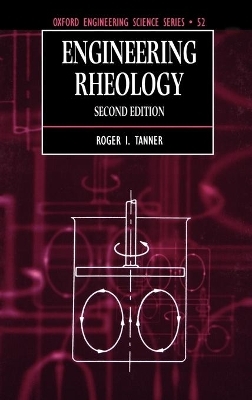 Engineering Rheology - Roger I. Tanner