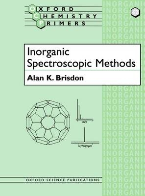 Inorganic Spectroscopic Methods - Alan K. Brisdon