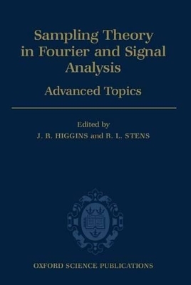 Sampling Theory in Fourier and Signal Analysis: Advanced Topics - J. R. Higgins, R. L. Stens