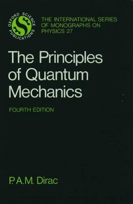 The Principles of Quantum Mechanics - P. A. M. Dirac