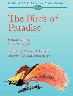 Birds of Paradise - Clifford B. Frith, Bruce M. Beehler