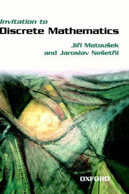 Invitation to Discrete Mathematics - Jiri Matousek