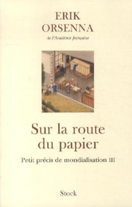 Sur la route du papier - Érik Orsenna