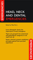 Head, Neck and Dental Emergencies - 