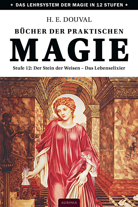 Bücher der praktischen Magie - H. E. Douval