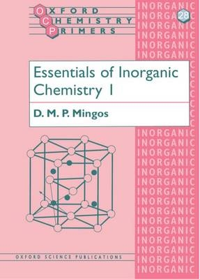 Essentials of Inorganic Chemistry 1 - D. M. P. Mingos