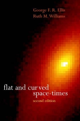 Flat and Curved Space-Times - G. F. R. Ellis, R. M. Williams