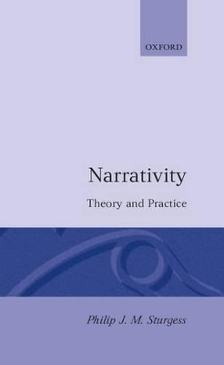 Narrativity: Theory and Practice - Philip J. M. Sturgess