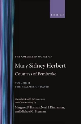 The Collected Works of Mary Sidney Herbert, Countess of Pembroke: Volume II: The Psalmes of David - Mary Sidney Herbert