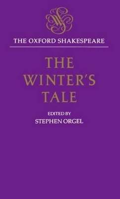 The Oxford Shakespeare: The Winter's Tale - William Shakespeare