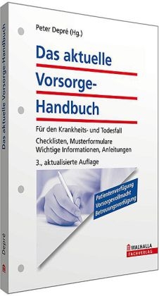 Das aktuelle Vorsorge-Handbuch - Peter Depré (Hg.)