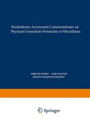 Rechenkunst Accesserunt Commentationes ad Physicam Generalem Pertinentes et Miscellanea - Leonhard Euler