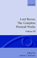 The Complete Poetical Works: Volume 3 - George Gordon Byron  Lord