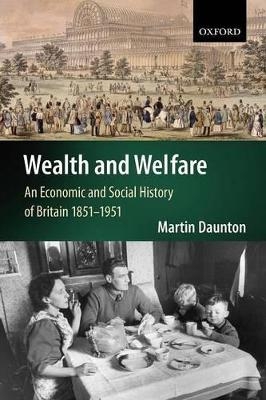 Wealth and Welfare - Martin Daunton