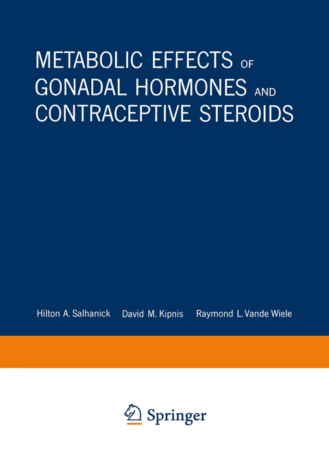 Metabolic Effects of Gonadal Hormones and Contraceptive Steroids - Hilton A. Salhanick