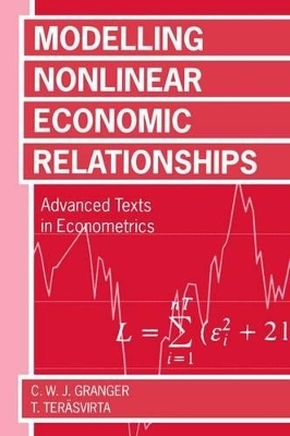 Modelling Non-Linear Economic Relationships - Clive W. J. Granger, Timo Teräsvirta