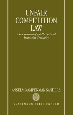 Unfair Competition Law - Anselm Kamperman Sanders