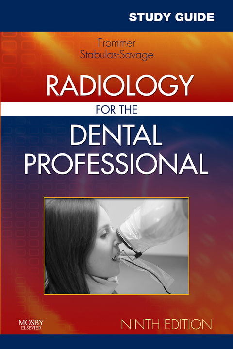 Study Guide for Radiology for the Dental Professional - E-Book -  Herbert H. Frommer,  Jeanine J. Stabulas-Savage