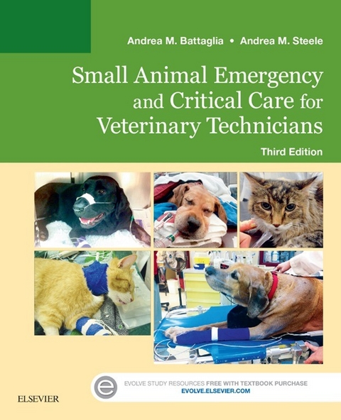 Small Animal Emergency and Critical Care for Veterinary Technicians -  Andrea M. Battaglia,  Andrea M. Steele