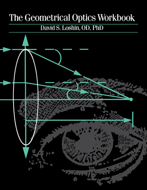 The Geometrical Optics Workbook -  David S. Loshin