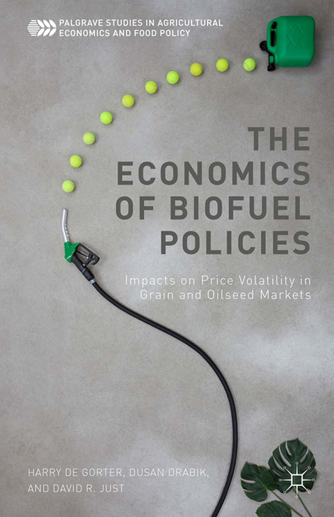 Economics of Biofuel Policies -  D. Drabik,  Harry de Gorter,  David R. Just