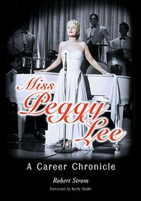 Miss Peggy Lee - Robert Strom