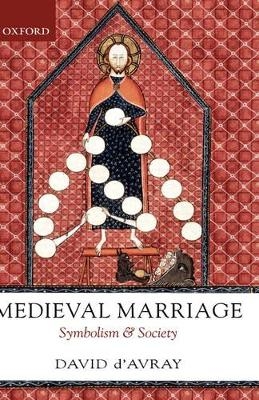 Medieval Marriage - David D'Avray