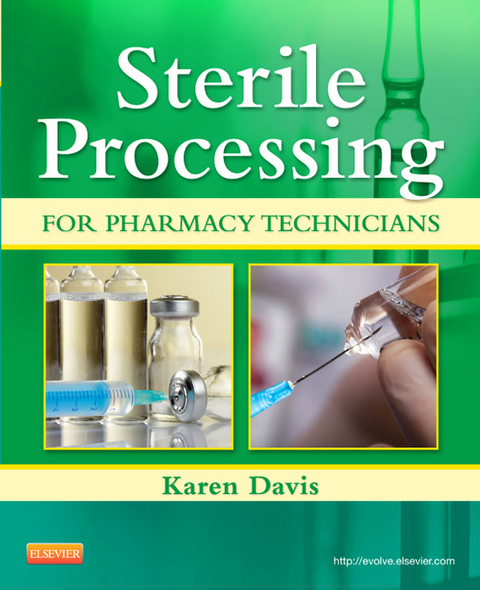 Sterile Processing for Pharmacy Technicians - E-Book -  Karen Davis