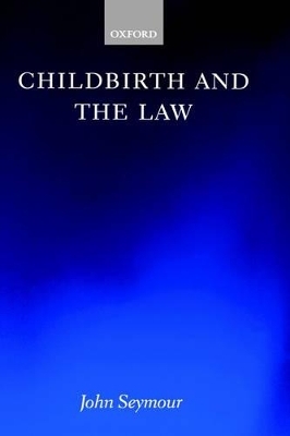 Childbirth and the Law - John Seymour