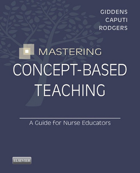 Mastering Concept-Based Teaching - E-Book -  Jean Foret Giddens