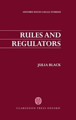 Rules and Regulators - Julia Black