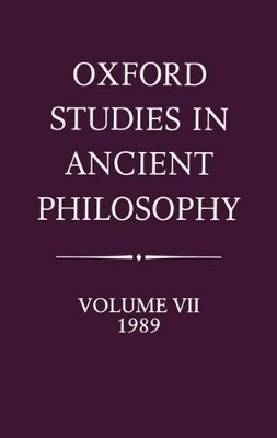 Oxford Studies in Ancient Philosophy: Volume VII: 1989 - 