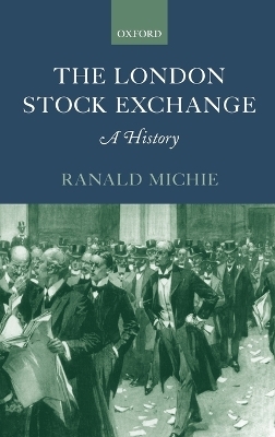 The London Stock Exchange - Ranald Michie