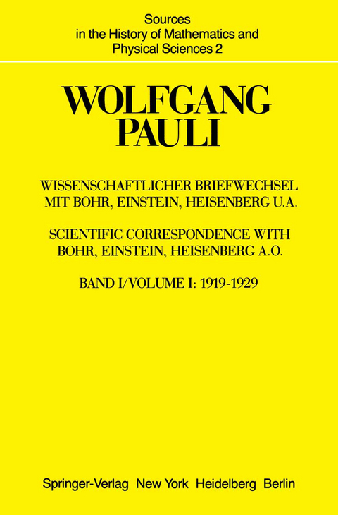 Wissenschaftlicher Briefwechsel mit Bohr, Einstein, Heisenberg u.a. - Wolfgang Pauli