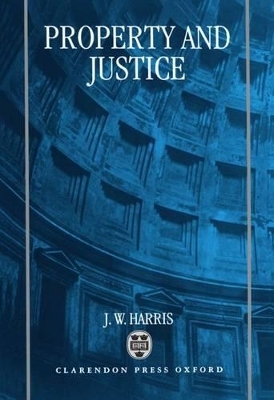 Property and Justice - J. W. Harris