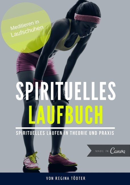 Spirituelles Laufbuch - Regina Tödter