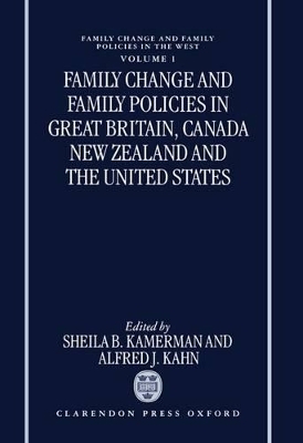 Family Change and Family Policies in Great Britain, Canada, New Zealand, and the United States - 