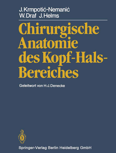 Chirurgische Anatomie des Kopf-Hals-Bereiches - J. Krmpotic-Nemanic, W. Draf, J. Helms