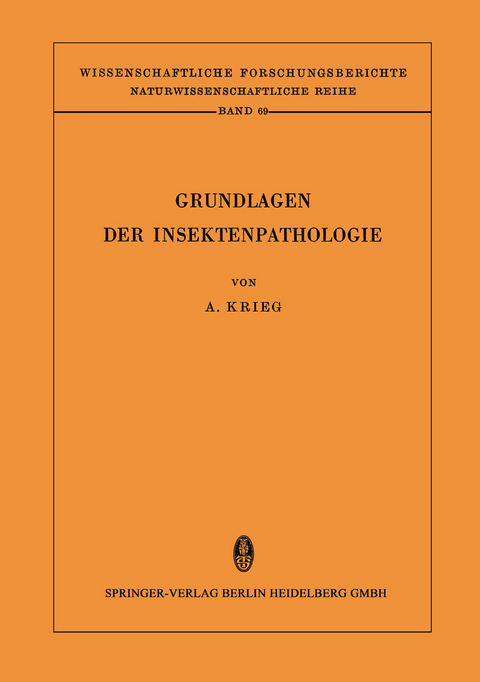 Grundlagen der Insektenpathologie - Aloysius Krieg