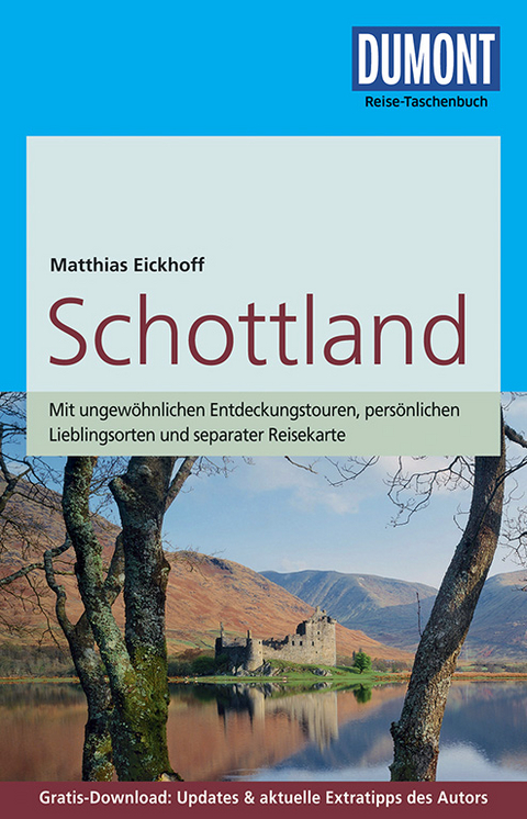 DuMont Reise-Taschenbuch Reiseführer Schottland - Matthias Eickhoff