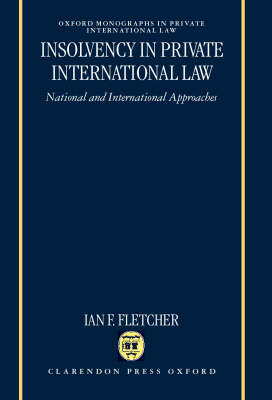 Insolvency in Private International Law - Professor Ian F. Fletcher