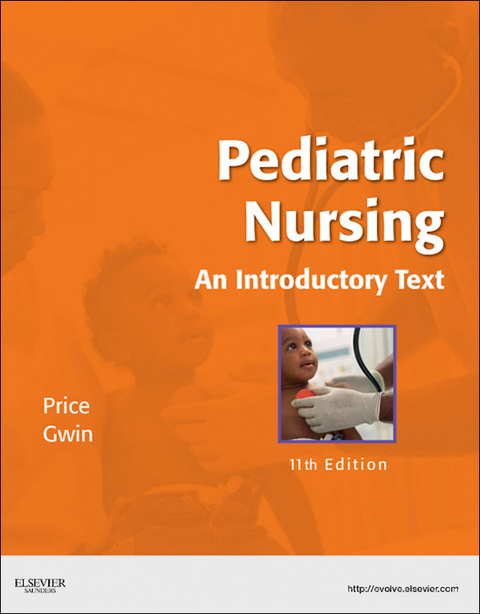 Pediatric Nursing - E-Book -  Julie F. Gwin,  Debra L. Price