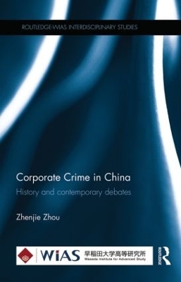 Corporate Crime in China - Zhenjie Zhou