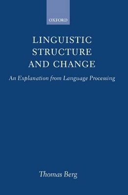 Linguistic Structure and Change - Thomas Berg