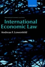 International Economic Law - Andreas F. Lowenfeld