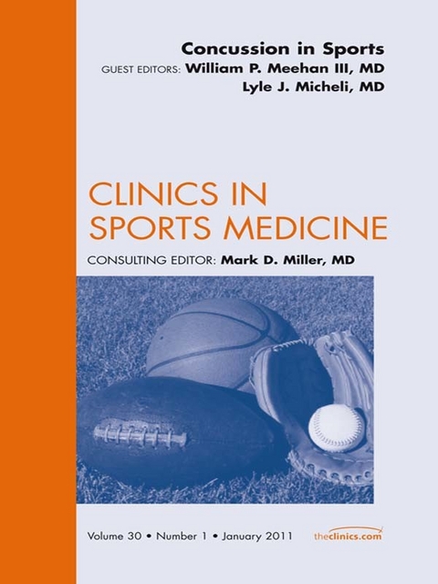 Concussion in Sports, An Issue of Clinics in Sports Medicine -  William P. Meehan,  Lyle J. Micheli