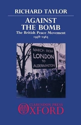 Against the Bomb - Richard Taylor