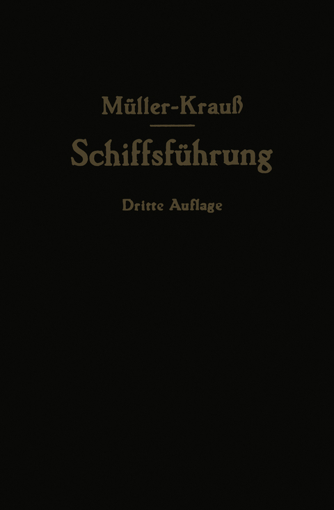 Handbuch für die Schiffsführung - Johannes Müller, Joseph Krauß, Martin Berger