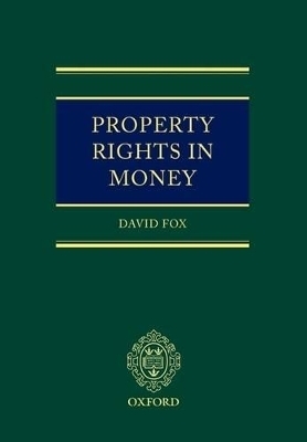 Property Rights in Money - David Fox